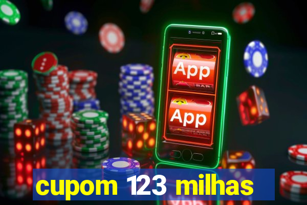 cupom 123 milhas